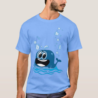 T-shirt Oh Whale drôle façon de dire Oh Well