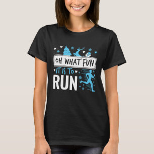 T-shirt Oh What Fun It Is to Run Christmas Runner Runner