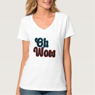 T-shirt Oh Wow.b