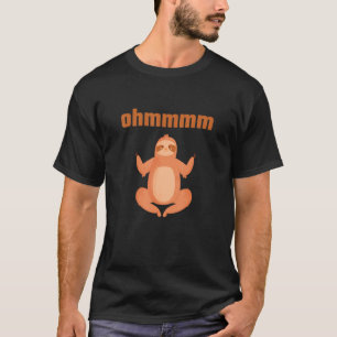 T-shirt Ohmmm Yoga Sloth Méditation Relaxation Amusement