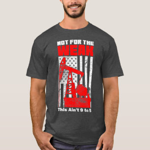 T-shirt Oilfield Rig Drapeau Américain Pas Pour Faible
