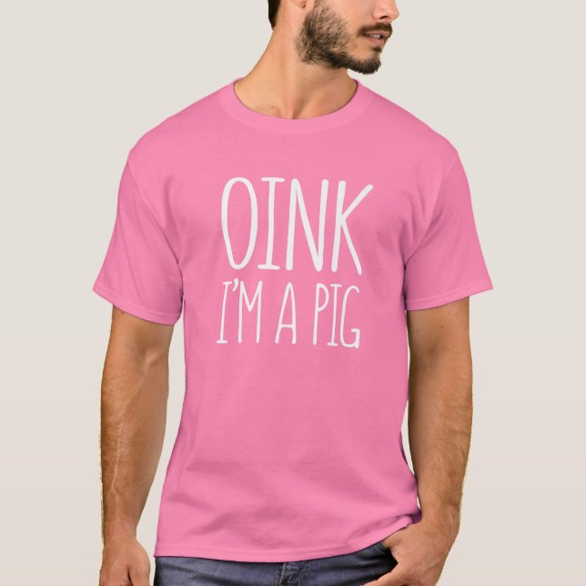 T-shirt Oink Je suis un costume de cochon (Devant)
