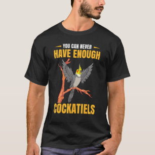 T-shirt Oiseau De Perroquet On Ne Peut Jamais Avoir Assez