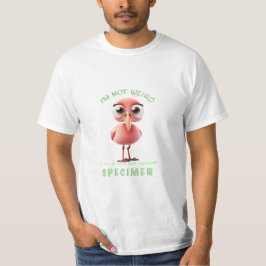 T-shirt Oiseau Je ne suis pas bizarre Je suis Rare Specime