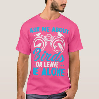 T-shirt Oiseaux à observer Posez-moi des questions sur Ois