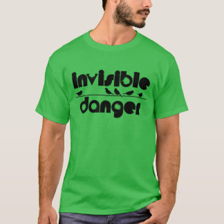 T-shirt Oiseaux ami dangereux invisible