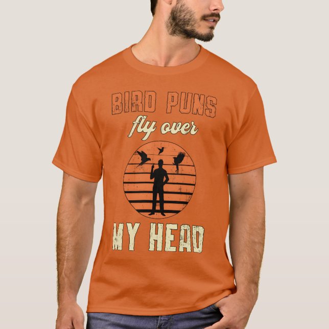 T-shirt Oiseaux observation Puns d'oiseaux volez au-dessus (Devant)