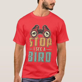 T-shirt Oiseaux observer Retro Stop I See A Bird Watcher f