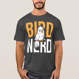 T-shirt Oiseaux Oiseau Oiseau Oiseau Nerd Oiseau Idée cade