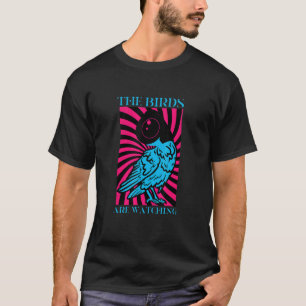 T-shirt Oiseaux Spie Conspiration Plaisanterie Mème Survei