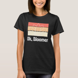 T-shirt Ok Bloomer Plantes de jardin Fleurs Hommes Femmes