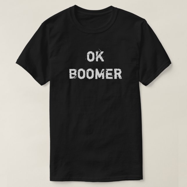 T-SHIRT OK BOOMER (Design devant)