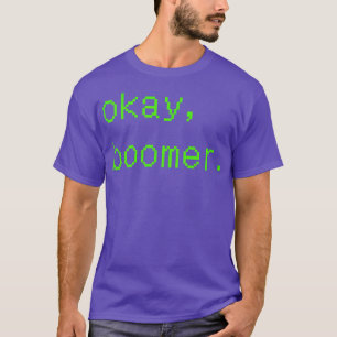 T-shirt OK Boomer