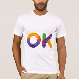 T-shirt OK drôle de texte coloré