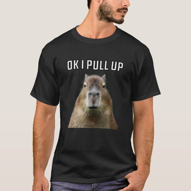 T-shirt Ok I Pull Up Capybara (Devant)