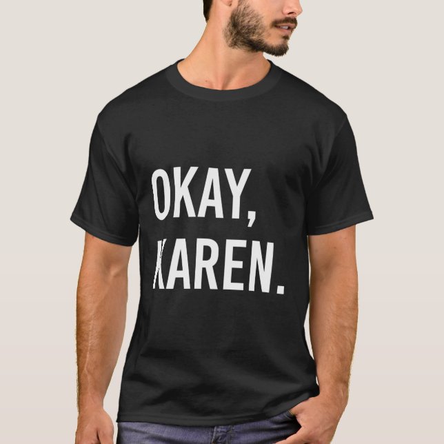 T-shirt Ok Karen (Devant)