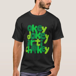 T-shirt Okey dokey artichokey humour graphique de légumes