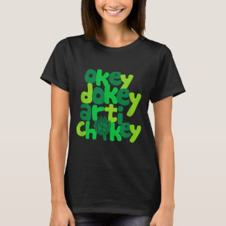 T-shirt Okey dokey artichokey humour végétal dicton