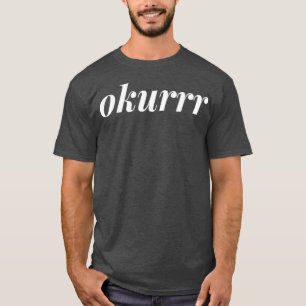 T-shirt Okurr Drag Queen Shirt Gay pride LGBTQ Pride