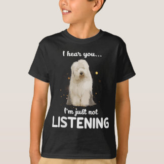 T-shirt Old English Sheepdog Je vous entends ne pas écoute