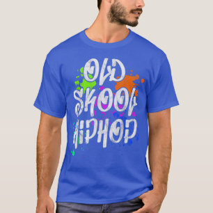 T-shirt Old School Musique Hip hop Musicien Musique Lover 