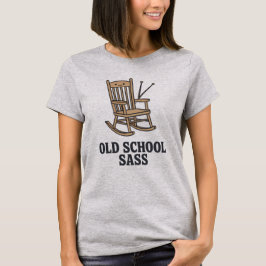 T-shirt Old School Sass | Funny Grandma Quote  
