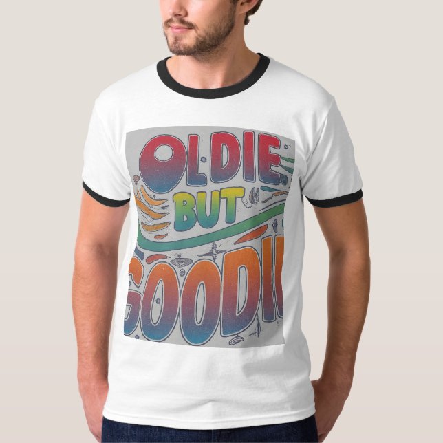 T-shirt Oldie mais Goodie (Devant)