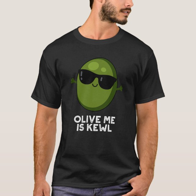 T-shirt Olive Me Est Kewl Cool Olive Pun Dark BG (Devant)