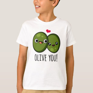 T-shirt Olive You Funny Love Pun