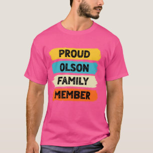 T-shirt Olson Nom de famille Fier Membre de famille Olson