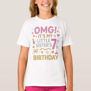 T-shirt OMG C'est l'anniversaire de ma petite sœur 7 ans G