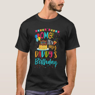 T-shirt OMG C'est l'anniversaire de mon père Joyeux pour m