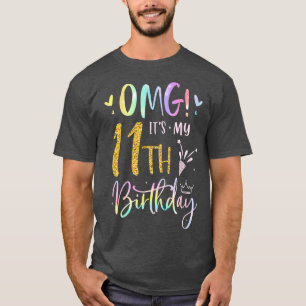 T-shirt OMG C'Est Mon 11e Anniversaire Dons Fille Onze 11 