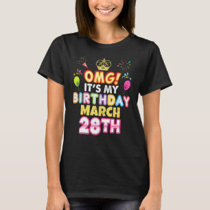 T-shirt Omg C'est mon anniversaire 28 mars Vintage 28 Joye