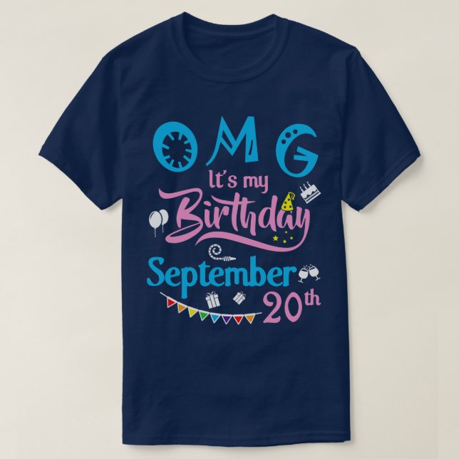 T-shirt OMG C'Est Mon Anniversaire Le 20 Septembre Joyeux  (Design devant)