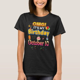 T-shirt OMG C'est mon anniversaire Octobre 10 10e mignonne