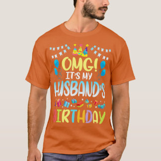 T-shirt OMG C'Est Mon Mari Anniversaire Heureux Pour Moi, 