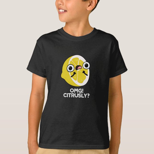T-shirt OMG Citrusy Funny Fruit Citrus Pun Dark BG (Devant)