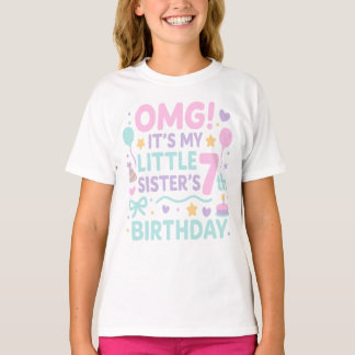 T-shirt OMG It’s My Little Sister’s 7th Birthday Party