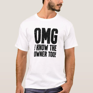 T-shirt OMG Je Connais Le Propriétaire De Bartender Bounce