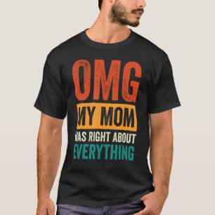 T-shirt OMG Ma mère avait raison sur tout_12
