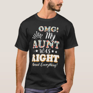 T-shirt Omg Ma Tante Avait Raison De Tout Ce Qui Concerne