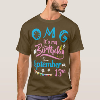 T-shirt OMG Son Anniversaire Le 13 Septembre Joyeux Annive