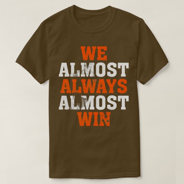 T-shirt On A Presque Toujours Gagné Des Fans Amusants 1 (Design devant)