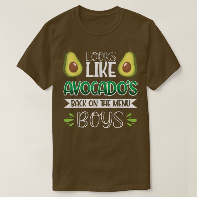 T-shirt On Dirait Des Avocados Sur Le Menu Des Garçons (Design devant)