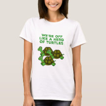 On est comme un troupeau de tortues Drôle design