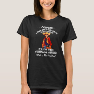 T-shirt On M'A Dit De Vérifier Mon Attitude Western Co