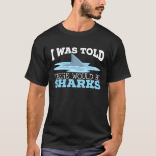 T-shirt On M'A Dit Qu'Il Y Aurait Des Requins Animal Marin