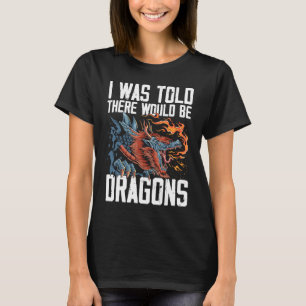 T-shirt On M'A Dit Qu'Il Y Aurait Dragons Dragon Lover Med