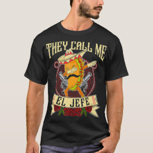 T-shirt On M'Appelle El Jefe Cadeau Espagnol Meican Boss T